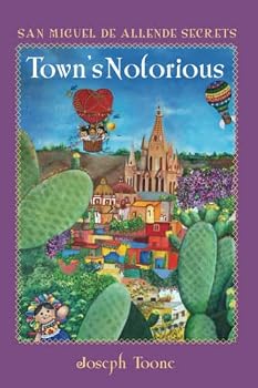 Paperback SAN MIGUEL DE ALLENDE SECRETS: Town’s Notorious Book