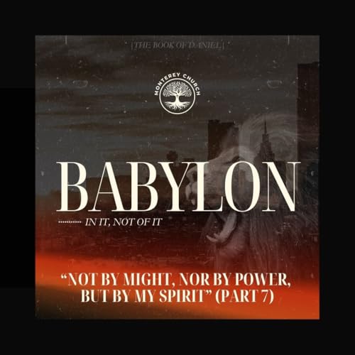 Not By Might, Nor By Power, But By My Spirit | Part 7