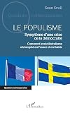 Le populisme: Symptôme d’une crise de la démocratie Comment le néolibéralisme a triomphé en France et en Suède (French Edition)