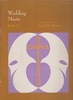 Wedding Music Book III ; Organ with C Instrument Flute or Bb Trumpet B003UX11JS Book Cover