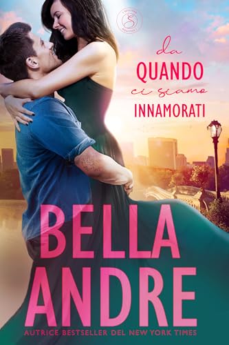 Da quando ci siamo innamorati: I Sullivan, Libro 18 (Italian Edition)