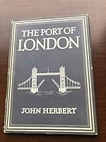The Port of London B004R9FZD2 Book Cover