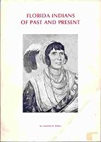 Florida Indians of Past and Present B0007GR1YK Book Cover