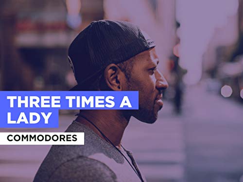  Three Times A Lady nello stile di Commodores