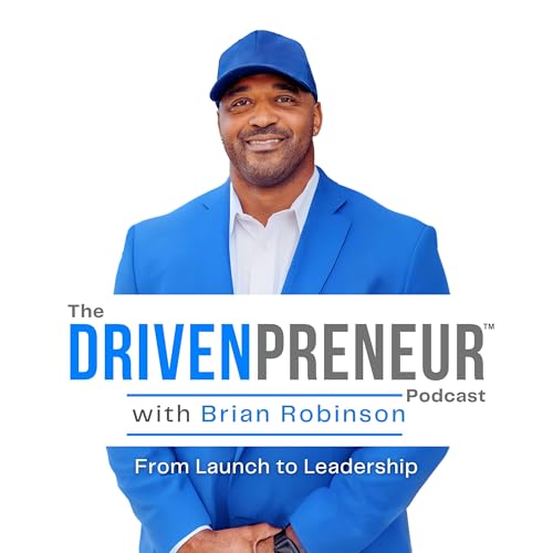 The DRIVENpreneur Podcast with Brian Robinson cover art