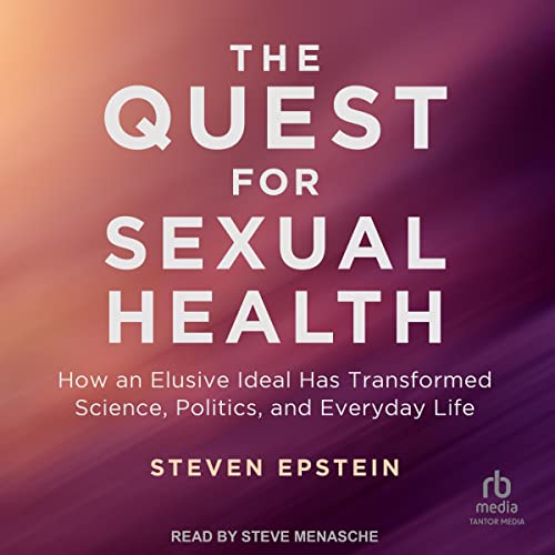 The Quest for Sexual Health by Steven Epstein episode artwork