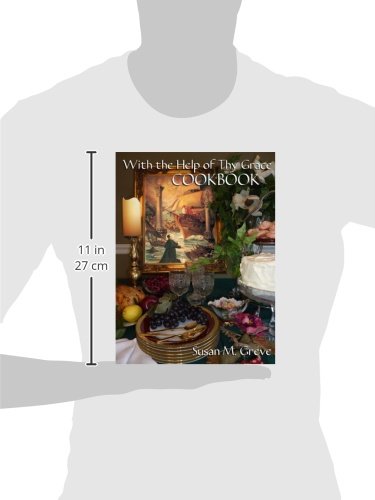 With the Help of Thy Grace Cookbook      Hardcover – February 28, 2013