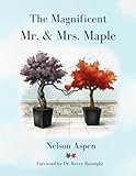 The Magnificent Mr. and Mrs. Maple