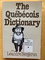 The Québécois Dictionary 0888625472 Book Cover