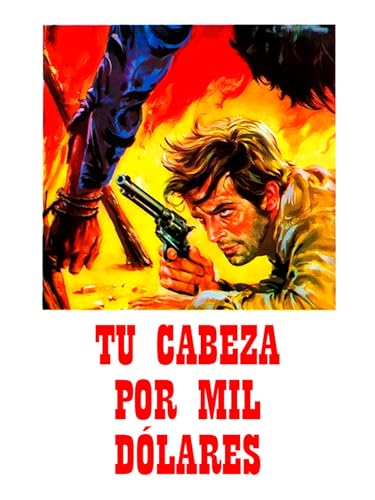 Tu cabeza por mil dólares