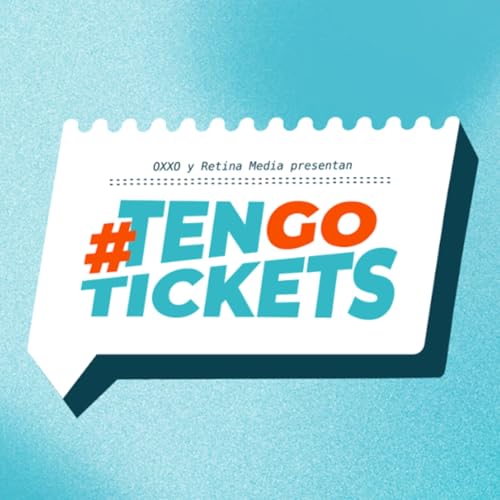 Tengo Tickets - Episodio 1 cover art