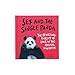 Sex and the Single Panda: The Revolting Pursuit of Love in the Animal Kingdom