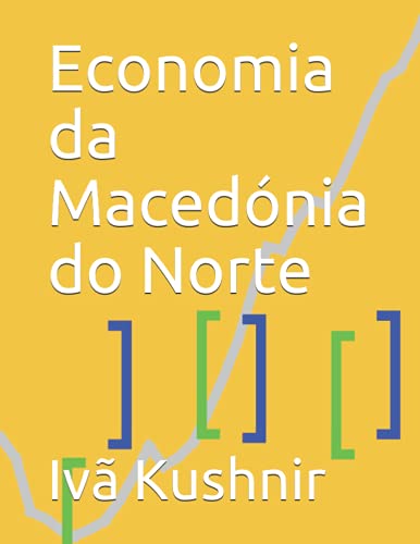Economia da Macedónia do Norte (Portuguese Edition)