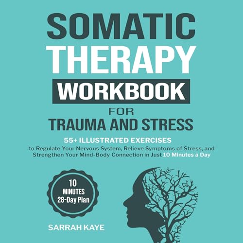 Somatic Therapy Workbook for Trauma and Stress by Sarrah Kaye episode artwork