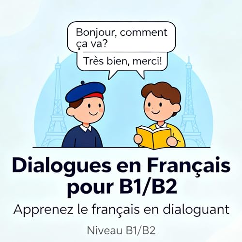 Dialogues for French Learners B1/B2 cover art