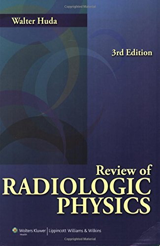 Review of Radiologic Physics