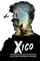 Xico (Spanish Edition) B08DT1FMRW Book Cover