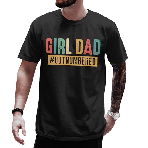 Dad Out Numbered Dad Shirt Men - Fathers Day Shirts - Fathers Day Tshirt Men for Dads - Girl Daddy Tshirts for Papa from Daughter - Xmas Gifts for Daddy (Black-S)