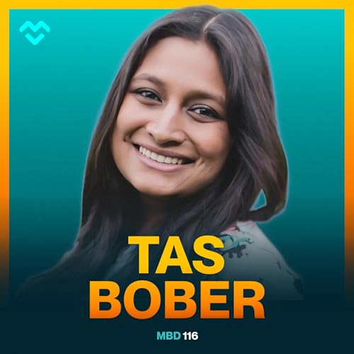 Tas Bober: Being a Sass Quen, Building a Marketing Career You Actually Love, and What's Next | #117 Podcast Por arte de portada