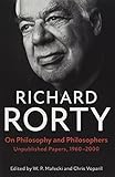 On Philosophy and Philosophers: Unpublished Papers, 1960–2000