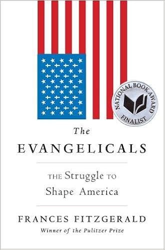 The Evangelicals: The Struggle to Shape America book cover