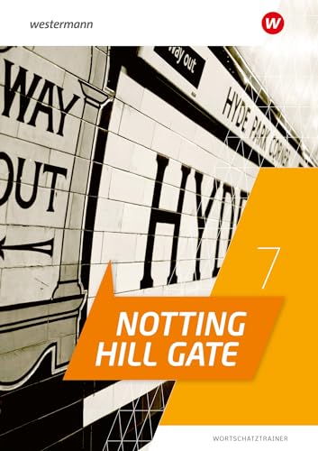 Notting Hill Gate - Ausgabe 2022: Wortschatztrainer 7