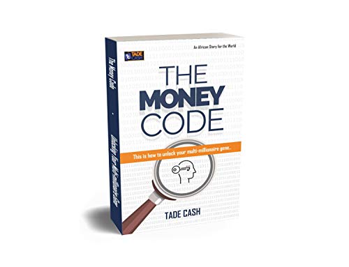 Amazon Com The Money Code This Is How To Unlock Your Multi Millionaire Gene Ebook Cash Tade Idogun Champion Kindle Store