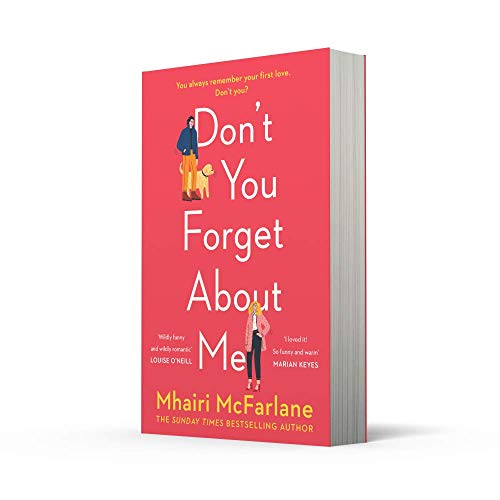Image of Don't You Forget About Me: Hilarious, heartwarming and romantic - the funniest Romantic Comedy of 2019 from the Author of If I Never Met You