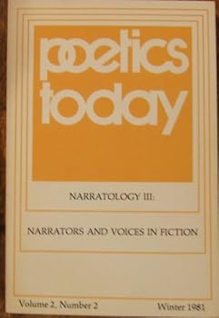 Paperback Poetics Today: theory & analysis of literature & communication (Narratolody III: Narrators and voices in Fiction, 2:2 Winter) Book