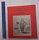 Drawings by Jean Baptiste Le Prince for the Voyage En Siberia