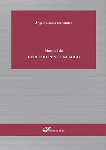 Manual de derecho penitenciario (SIN COLECCION)