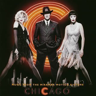 「シカゴ」 オリジナル・サウンドトラック 「シカゴ」 オリジナル・サウンドトラック