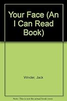 Your Face: 26 Words (I Can Read Books) 0898680085 Book Cover