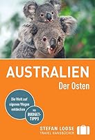 Stefan Loose Reiseführer Australien, Der Osten: mit Reiseatlas 3770178688 Book Cover