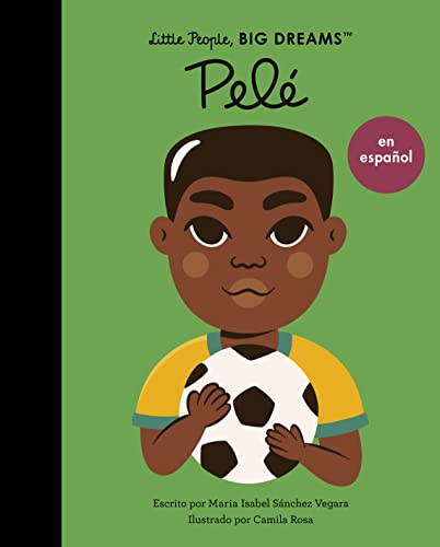 Pelé (Spanish Edition) (Little People, BIG DREAMS en español)