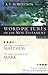 Word Pictures of the New Testament, Vol. 1: The Gospel According to Matthew, the Gospel According to Mark