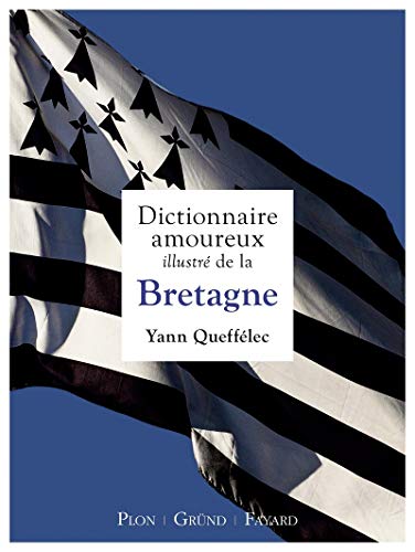 Télécharger Dictionnaire amoureux illustré de la Bretagne Livre PDF Gratuit