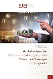  Architecture de Communication pour les Réseaux d’Énergie Intelligents