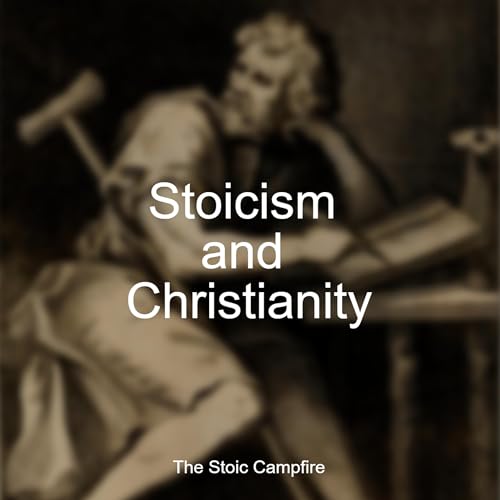 Episode 1: Stoicism and Christianity