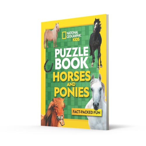 Puzzle Book Horses and Ponies: Brain-tickling quizzes, sudokus, crosswords and wordsearches (National Geographic Kids)