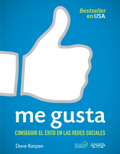Me gusta. Conseguir el éxito en las redes sociales (Social Media) Me gusta. Conseguir el éxito en las redes sociales (Social Media)