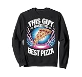Photo Gallery pizza detto divertente this guy makes the best pizza felpa Photo Gallery pizza detto divertente this guy makes the best pizza felpa