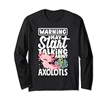 Photo Gallery axolotl funny potrebbe iniziare a parlare di axolotls maglia a manica Photo Gallery axolotl funny potrebbe iniziare a parlare di axolotls maglia a manica