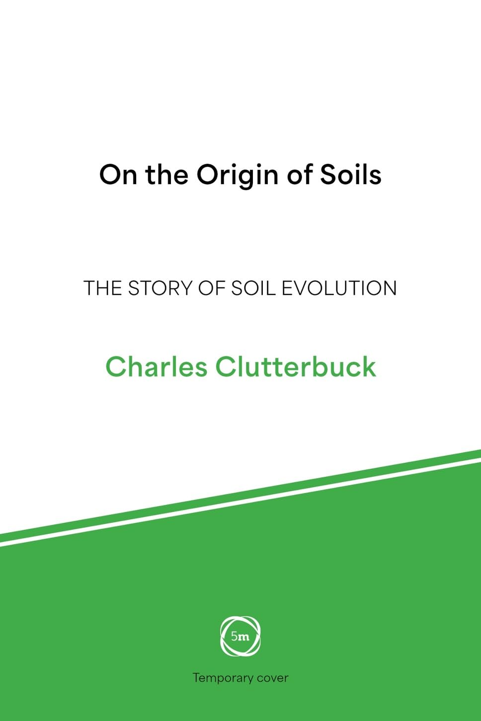 On the Origin of Soils: The Story of Soil Evolution
