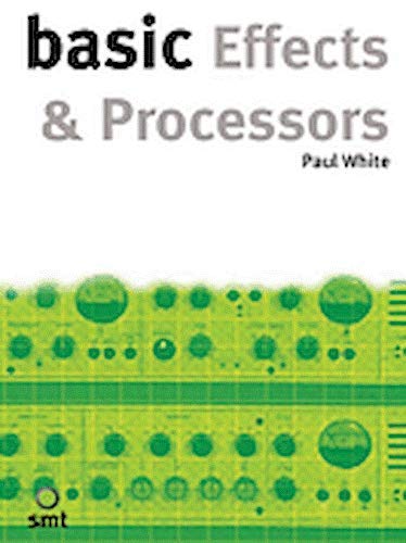 Basic Effects and Processors