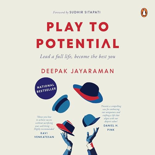 Play to Potential by Deepak Jayaraman episode artwork