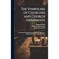 The Symbolism of Churches and Church Ornaments