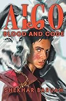 Aigo: Blood and Code 1088001580 Book Cover