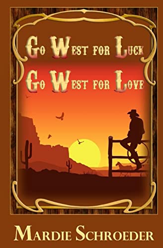 Go west for luck go west for love