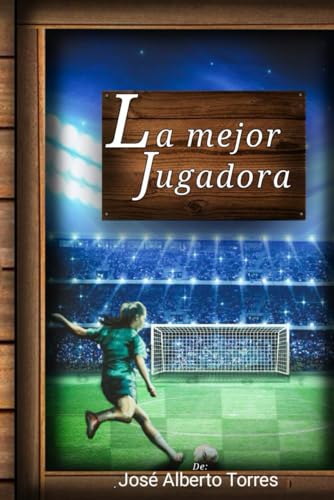 La mejor jugadora (Spanish Edition)
